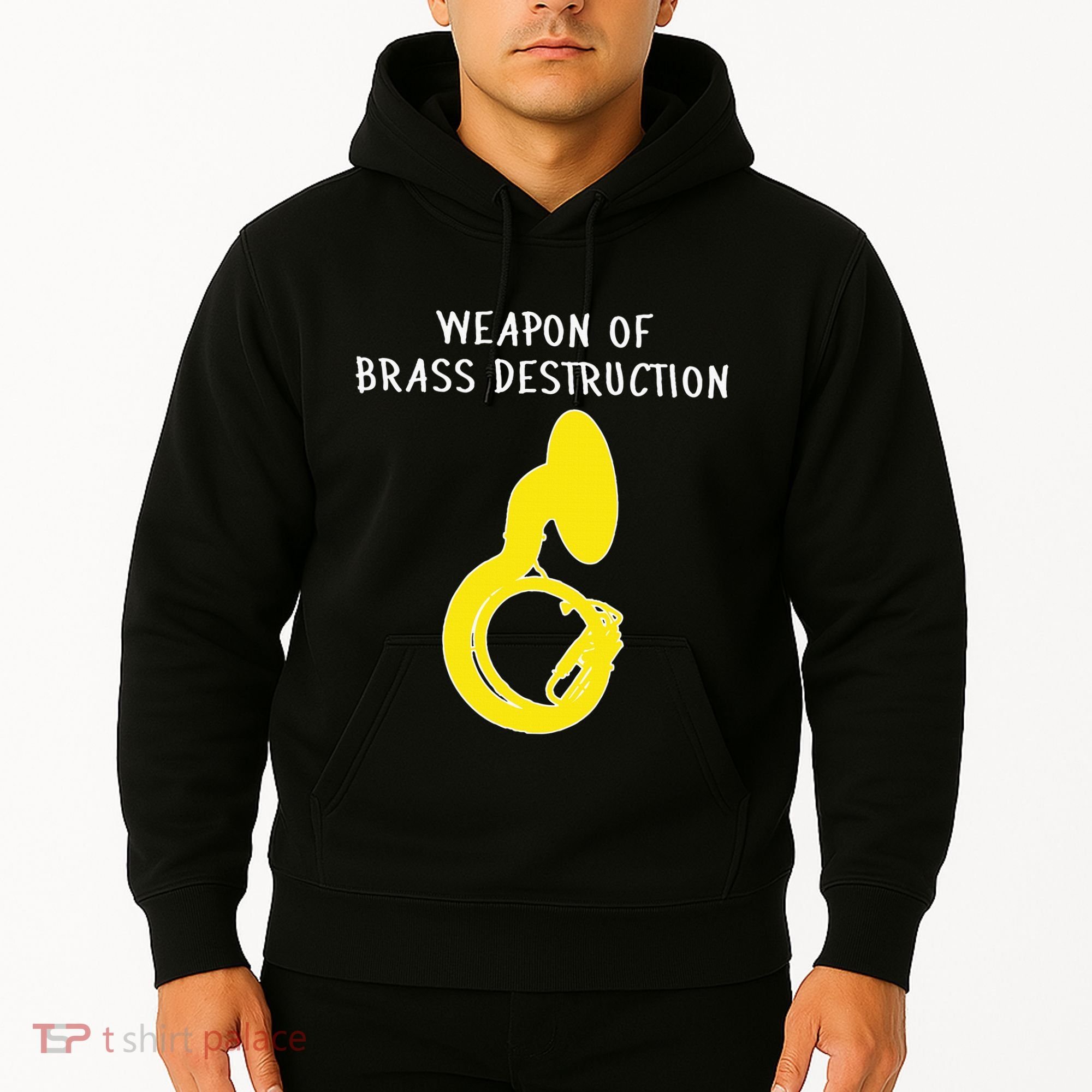 Weapon Of Brass Destruction Humorous Sousaphone Hoodie