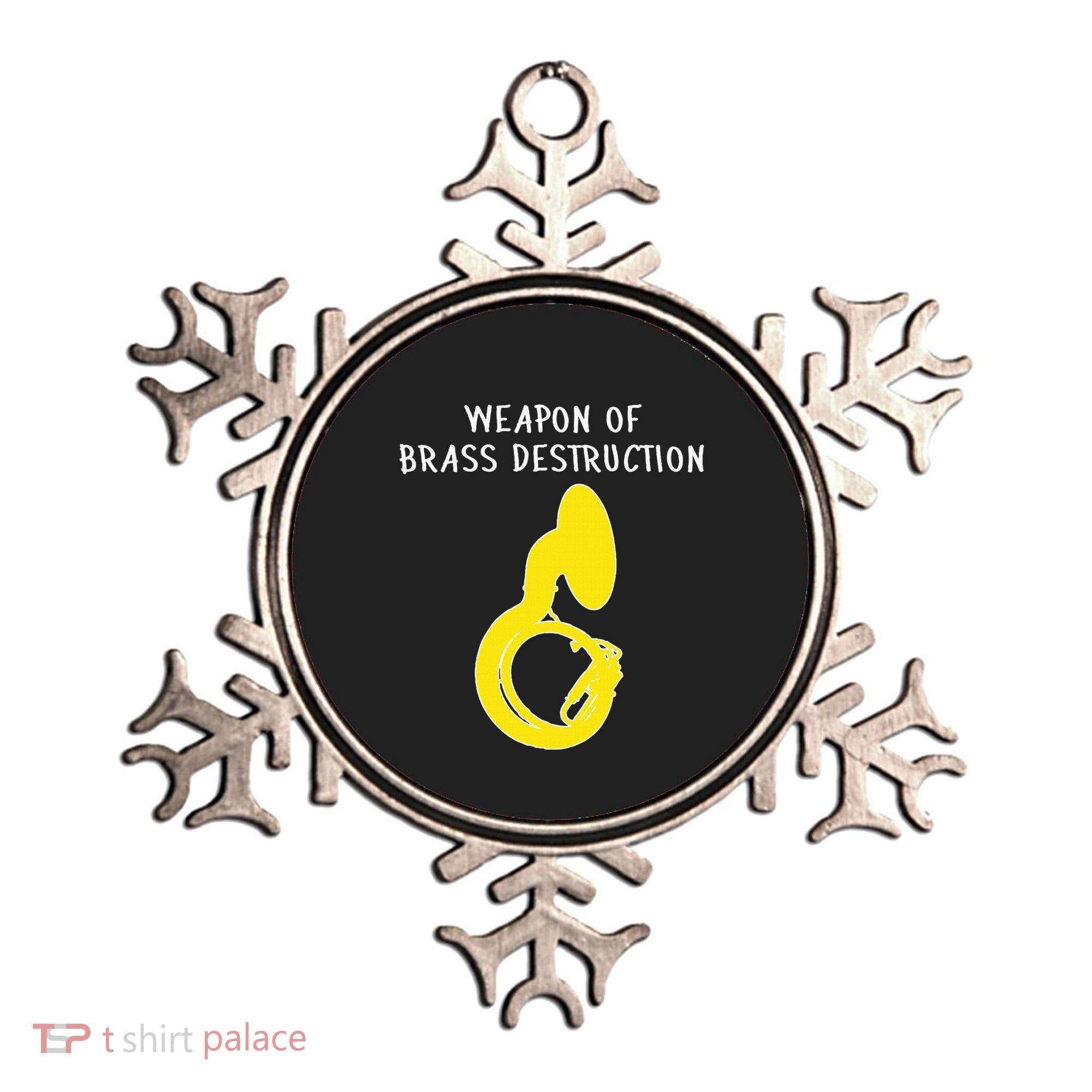 Weapon Of Brass Destruction Humorous Sousaphone Ornament