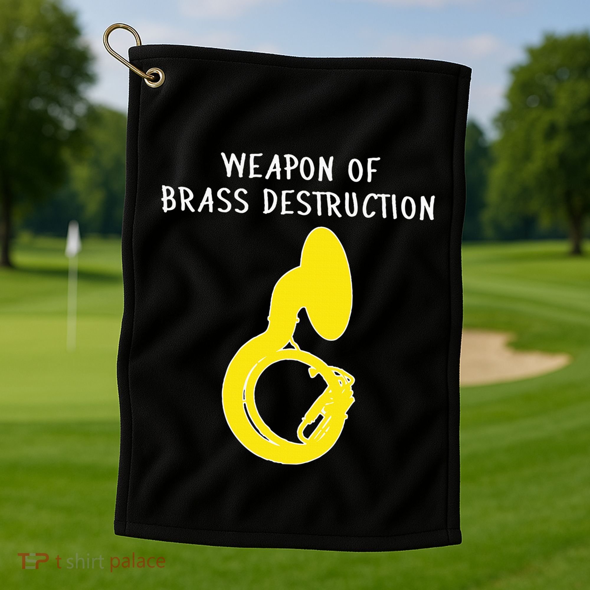 Weapon Of Brass Destruction Humorous Sousaphone Golf Towel