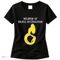 Weapon Of Brass Destruction Humorous Sousaphone Women's T-Shirt thumb 0