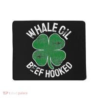 Whale Oil Beef Hooked Gift Speak St Patricks Day Irish Mousepad thumb 0