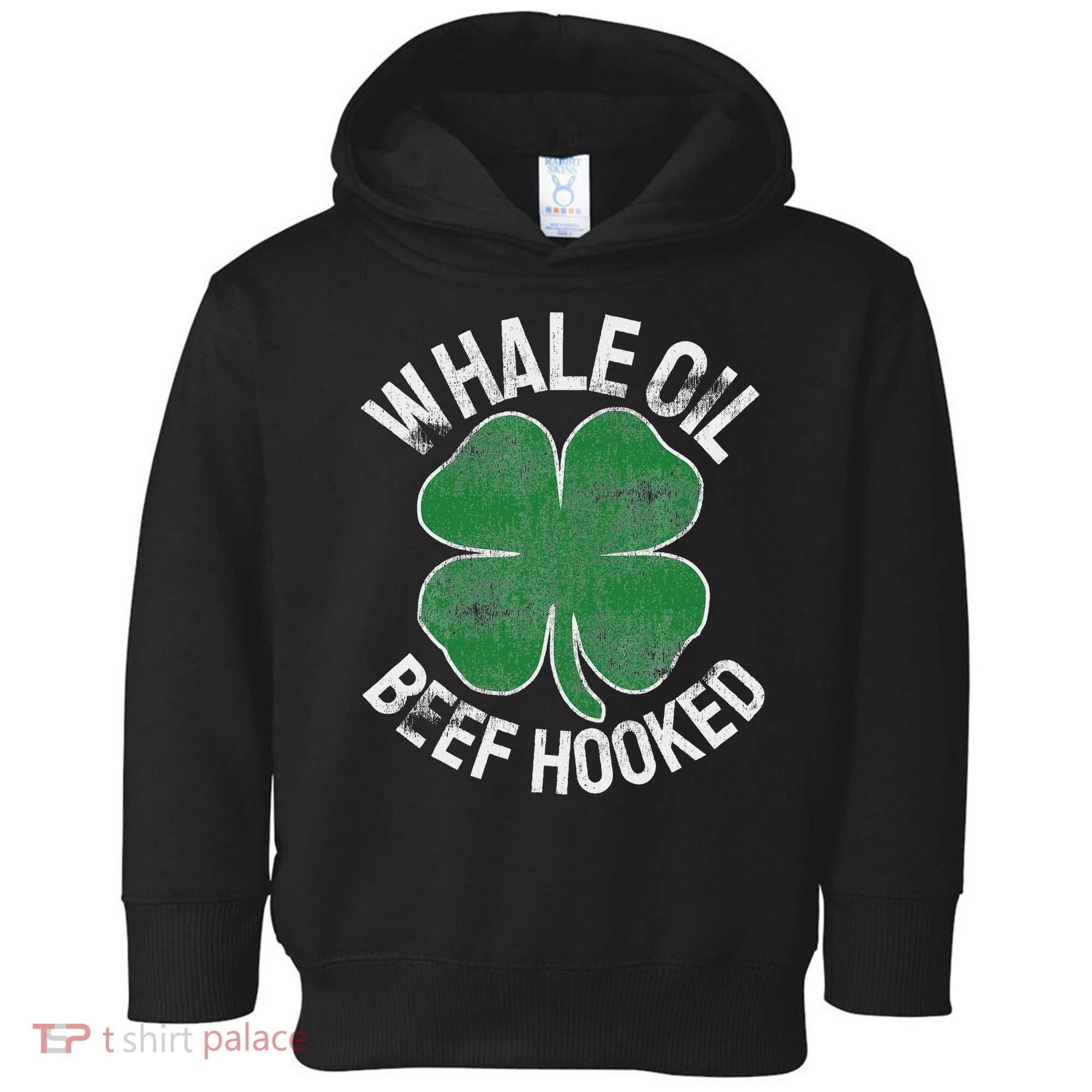 Whale Oil Beef Hooked Gift Speak St Patricks Day Irish Toddler Hoodie