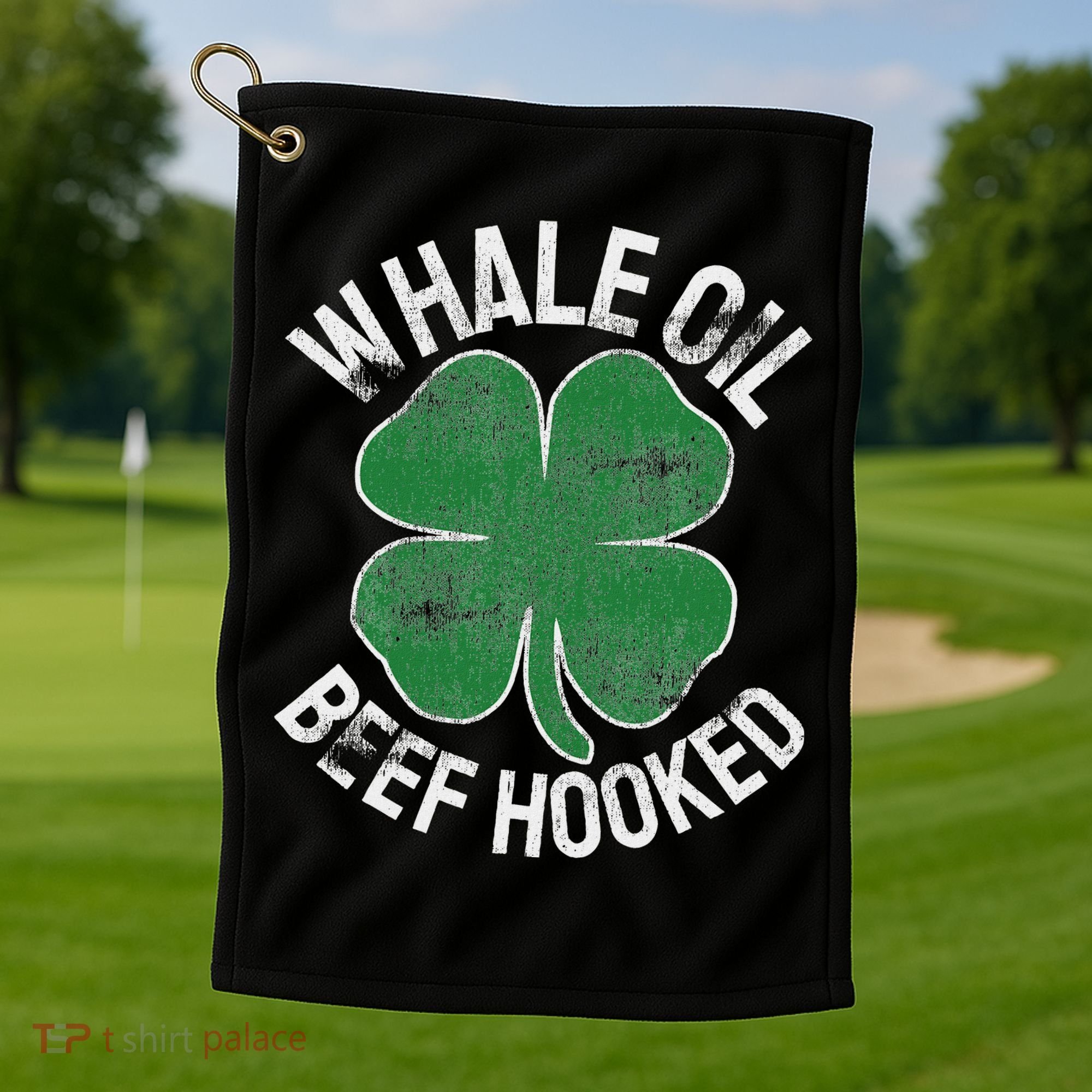 Whale Oil Beef Hooked Gift Speak St Patricks Day Irish Golf Towel