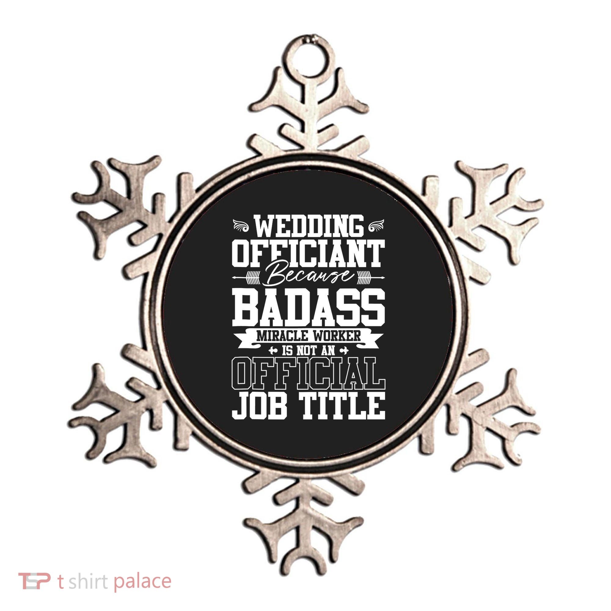 Wedding Officiant Because Badass Miracle Worker Ornament
