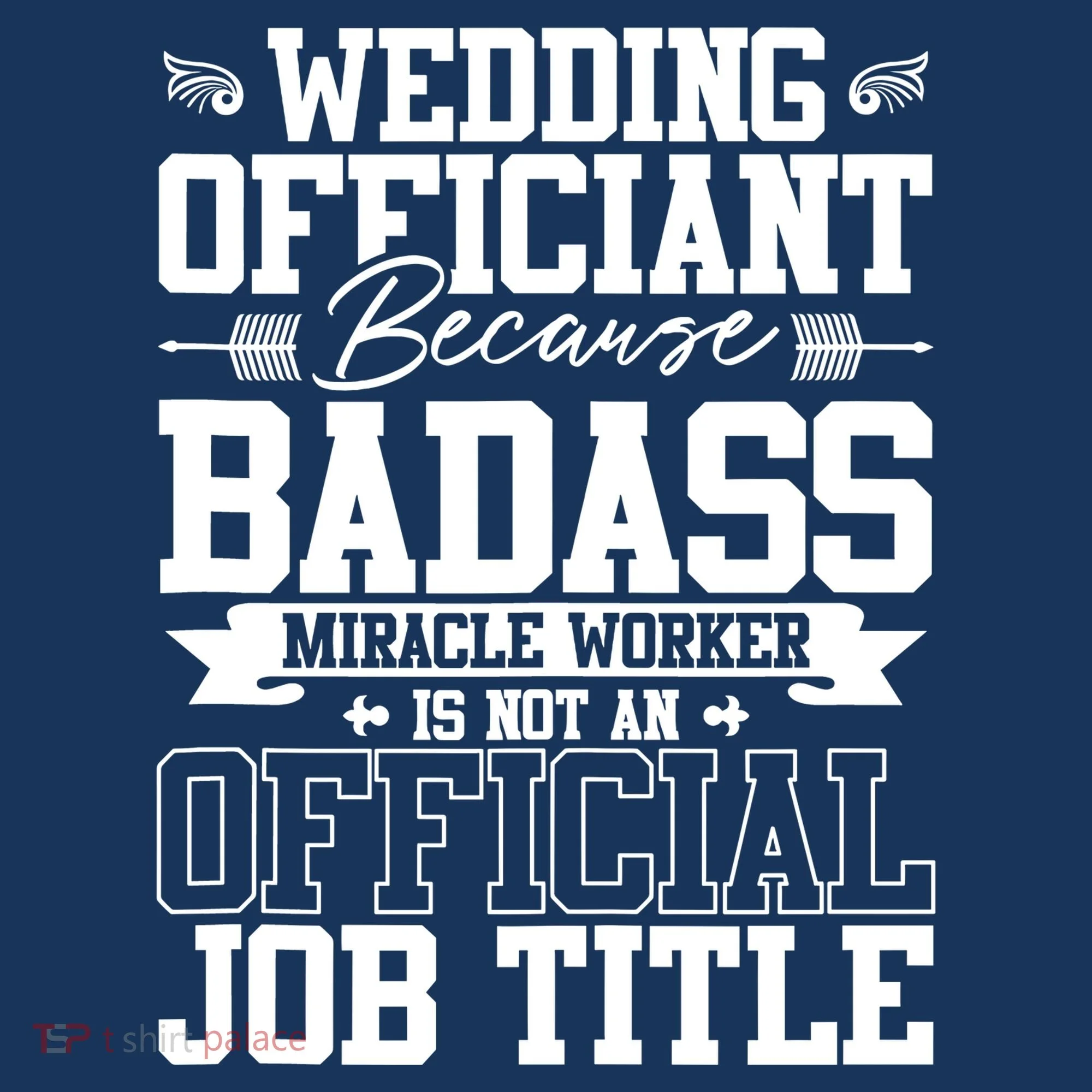 Wedding Officiant Because Badass Miracle Worker Button
