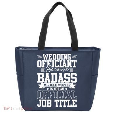 Wedding Officiant Because Badass Miracle Worker Tote Bag