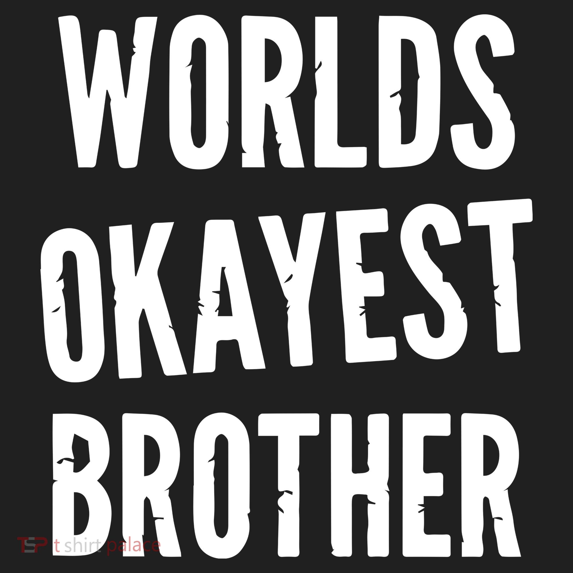 Worlds Okayest Brother Funny Women's Sweatshirt