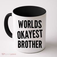 Worlds Okayest Brother Funny Coffee Mug thumb 0