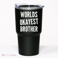 Worlds Okayest Brother Funny Tumbler thumb 0
