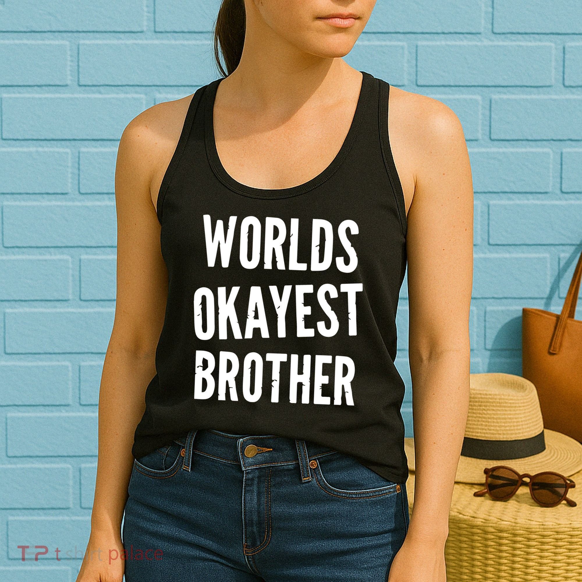 Worlds Okayest Brother Funny Women's Tank Top