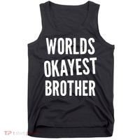 Worlds Okayest Brother Funny Tank Top thumb 0