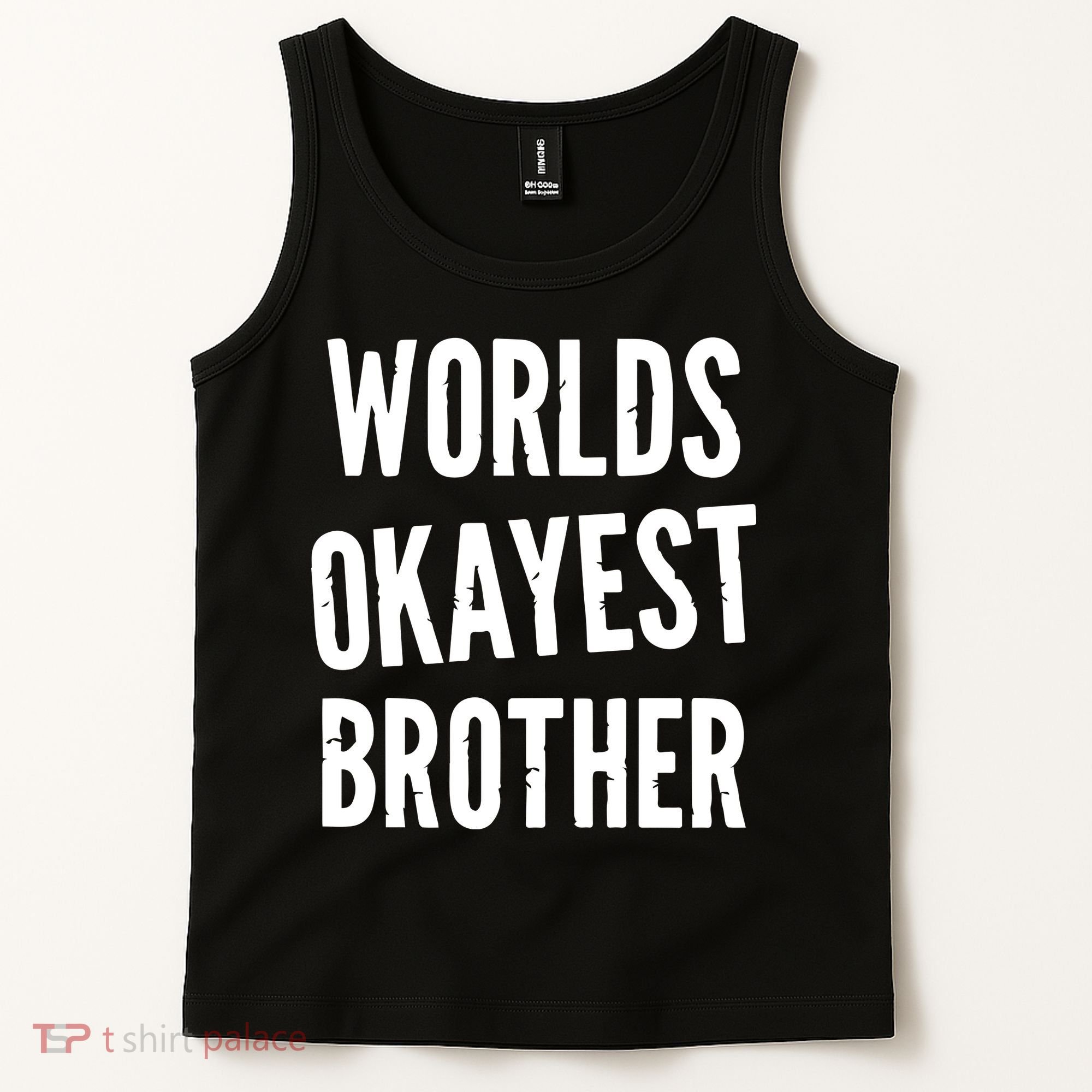Worlds Okayest Brother Funny Tank Top