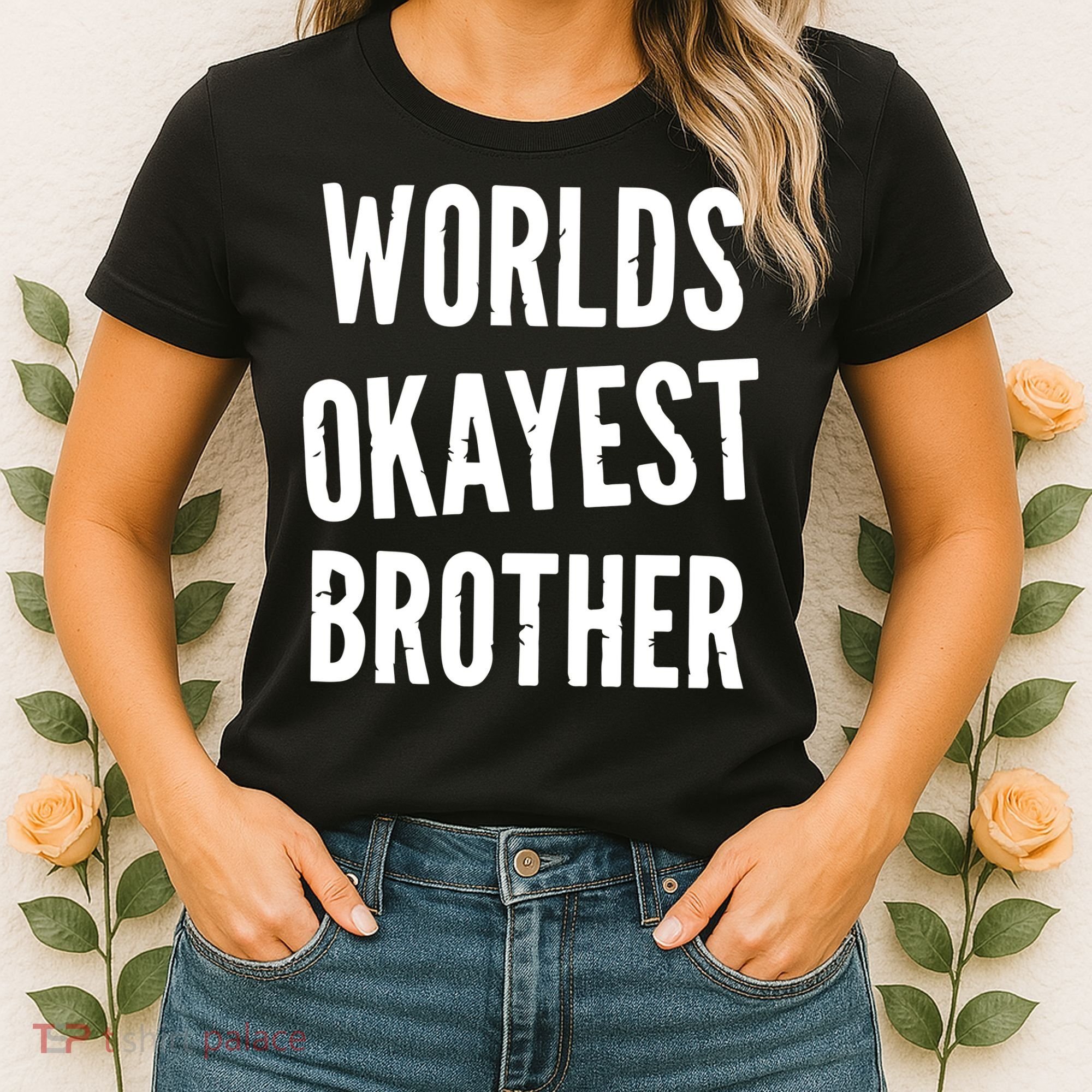 Worlds Okayest Brother Funny Women's T-Shirt
