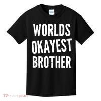 Worlds Okayest Brother Funny Kids T-Shirt thumb 0