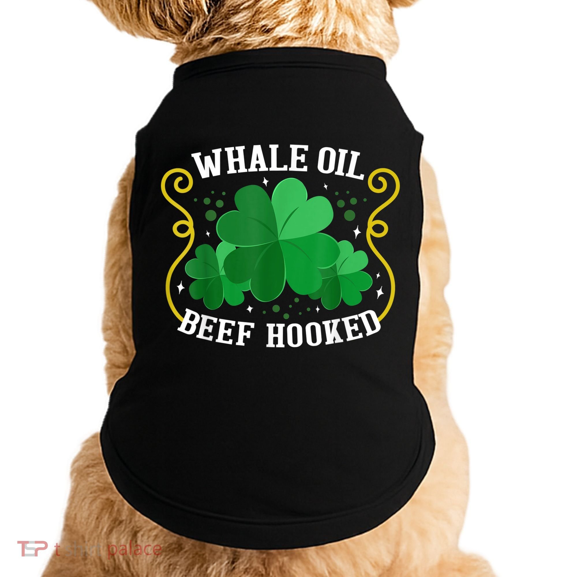 Whale Oil Beef Hooked Saint Patricks Day Doggie Tank