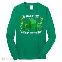 Whale Oil Beef Hooked Saint Patricks Day Long Sleeve Shirt thumb 0