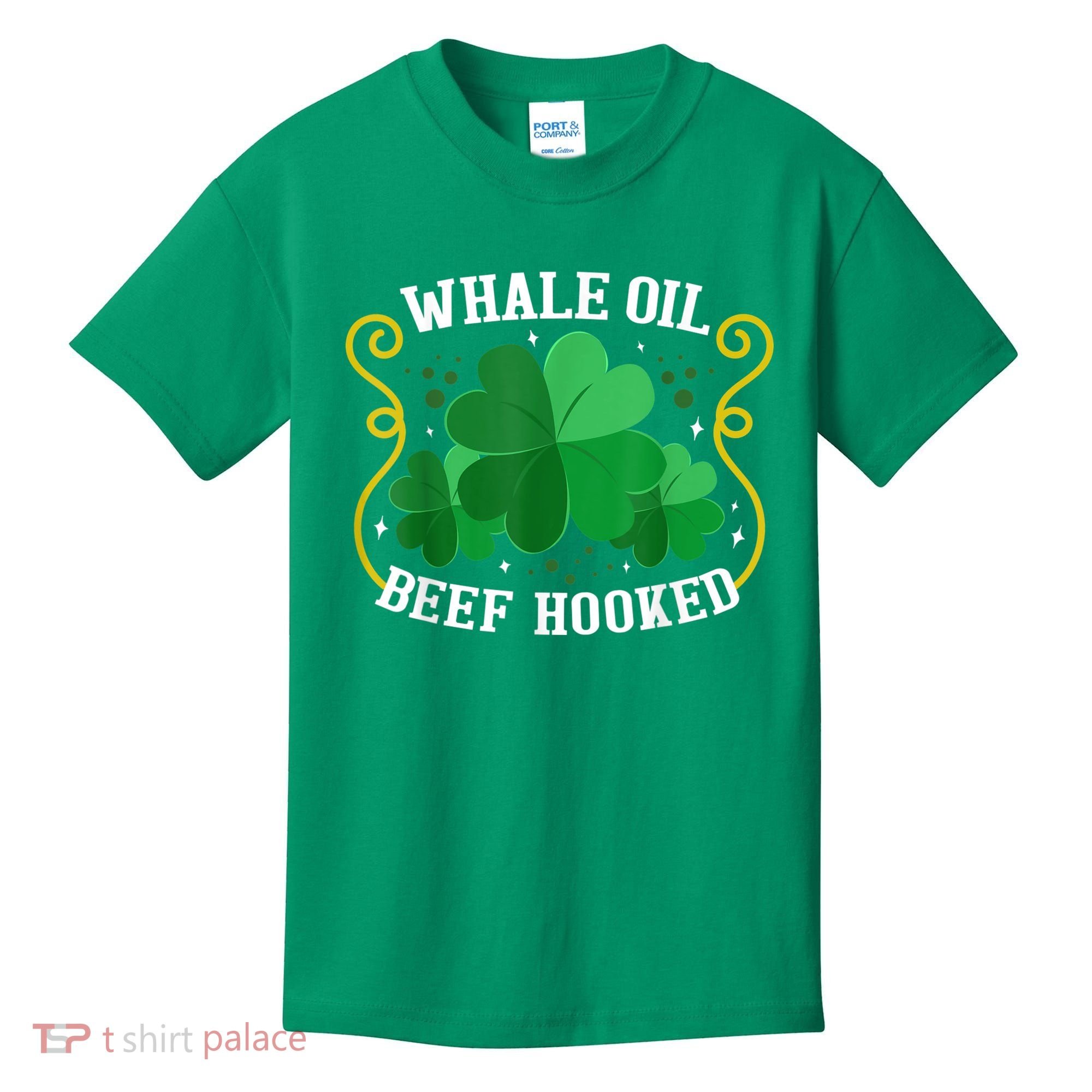 Whale Oil Beef Hooked Saint Patricks Day Kids T-Shirt