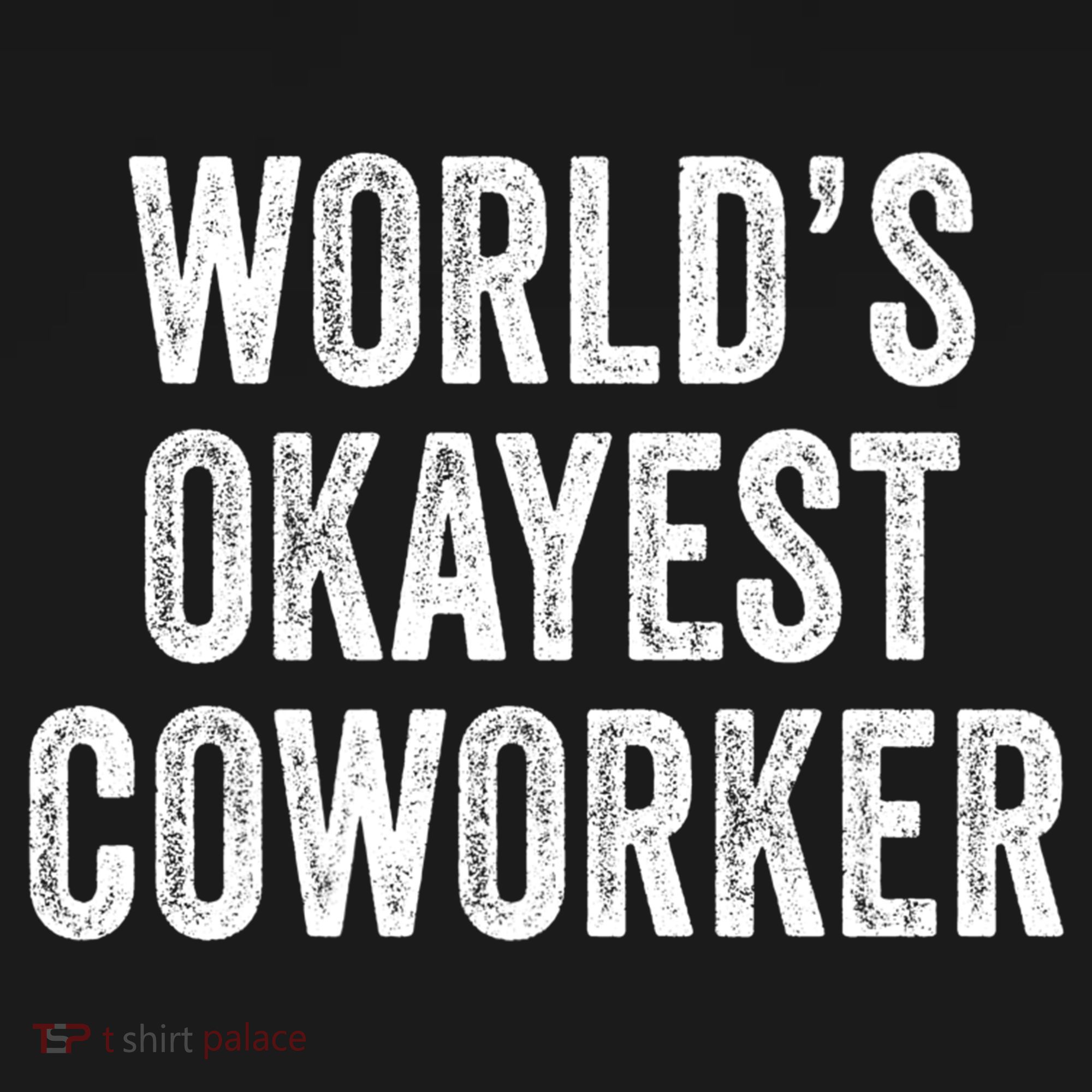 Worlds Okayest Coworker Employee Funny Worker Distressed Cool Gift Women's Hoodie
