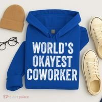 Worlds Okayest Coworker Employee Funny Worker Distressed Cool Gift Hoodie thumb 4