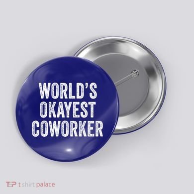 Worlds Okayest Coworker Employee Funny Worker Distressed Cool Gift Button