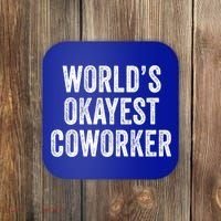Worlds Okayest Coworker Employee Funny Worker Distressed Cool Gift Coaster thumb 0