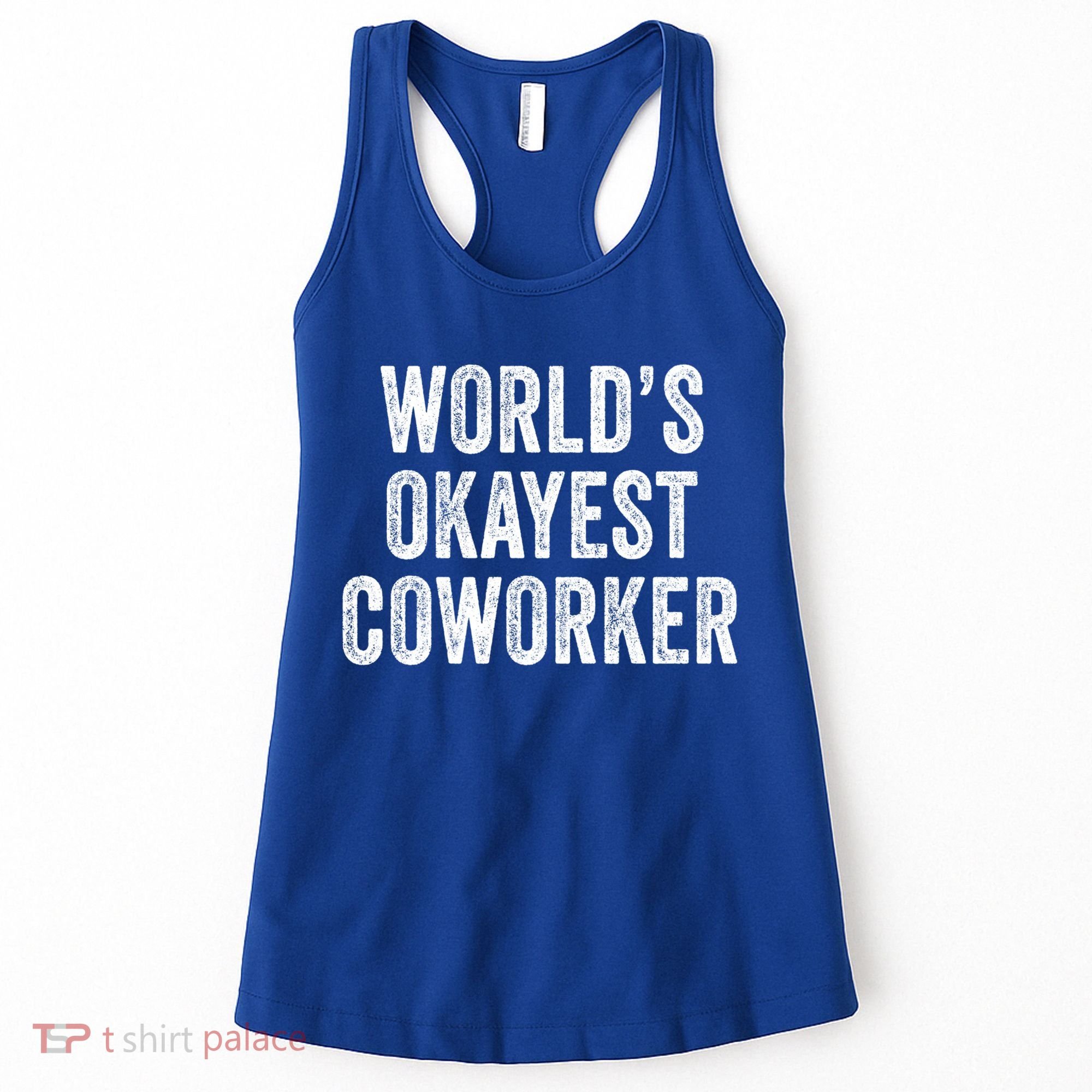 Worlds Okayest Coworker Employee Funny Worker Distressed Cool Gift Women's Tank Top