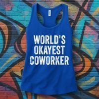 Worlds Okayest Coworker Employee Funny Worker Distressed Cool Gift Women's Tank Top thumb 3