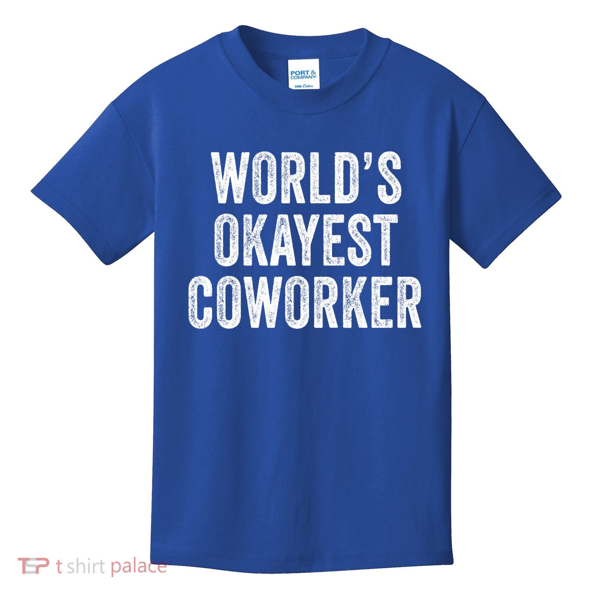 Worlds Okayest Coworker Employee Funny Worker Distressed Cool Gift Kids T-Shirt