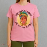 Want Our Culture Not Our Struggle African Female T-Shirt thumb 4