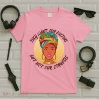 Want Our Culture Not Our Struggle African Female T-Shirt thumb 5