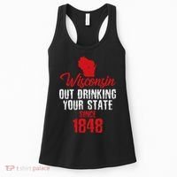 Wisconsin Out Drinking Your State Since 1848 Women's Tank Top thumb 0