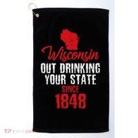 Wisconsin Out Drinking Your State Since 1848 Golf Towel thumb 0