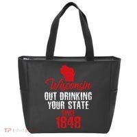 Wisconsin Out Drinking Your State Since 1848 Tote Bag thumb 0