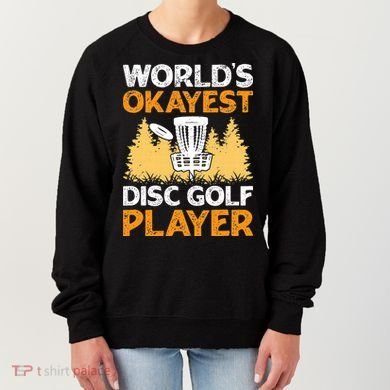 World's Okayest Disc Golf Player Women's Sweatshirt