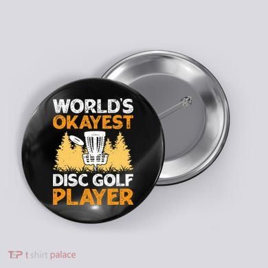 World's Okayest Disc Golf Player Button