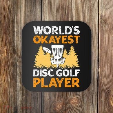 World's Okayest Disc Golf Player Coaster