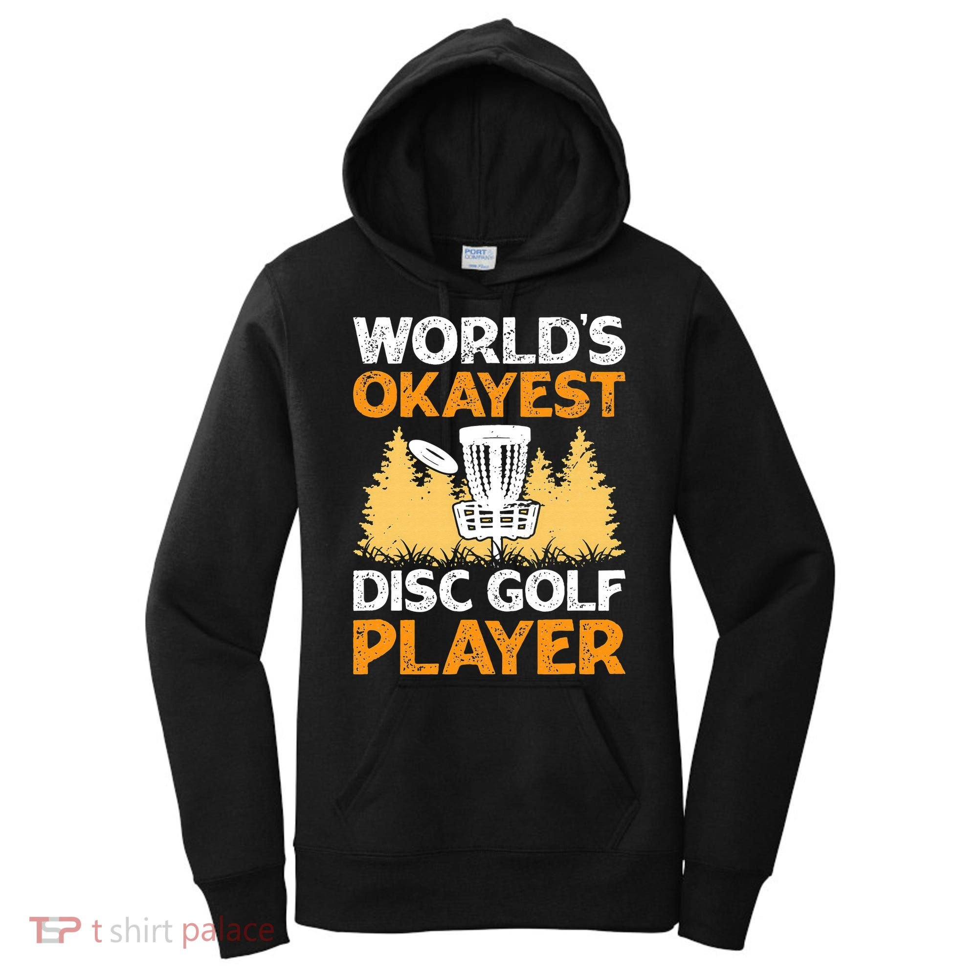 World's Okayest Disc Golf Player Women's Hoodie