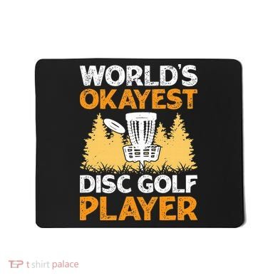 World's Okayest Disc Golf Player Mousepad