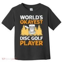 World's Okayest Disc Golf Player Toddler T-Shirt thumb 0