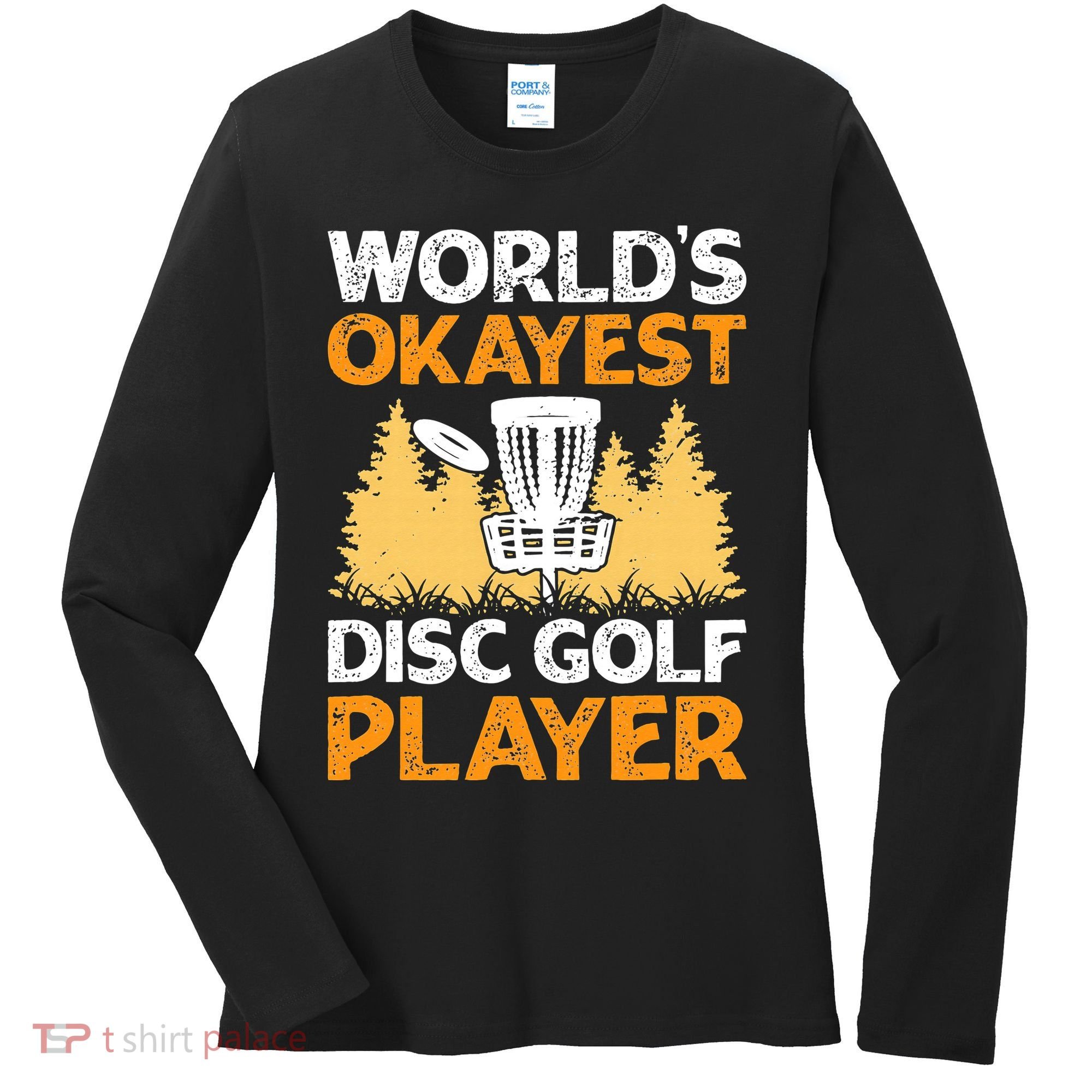 World's Okayest Disc Golf Player Women's Long Sleeve Shirt