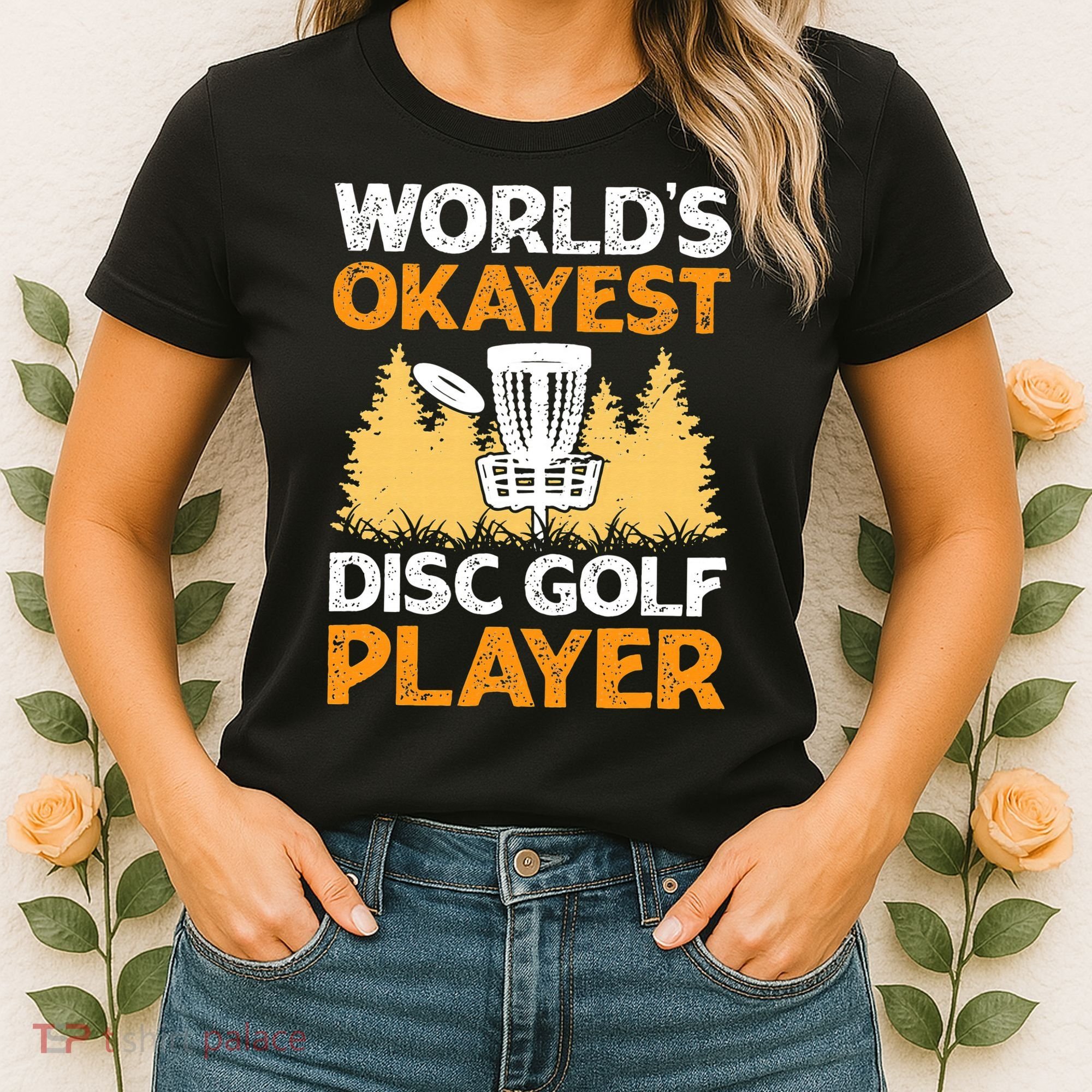 World's Okayest Disc Golf Player Women's T-Shirt