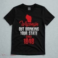 Wisconsin Out Drinking Your State Since 1848 T-Shirt thumb 5