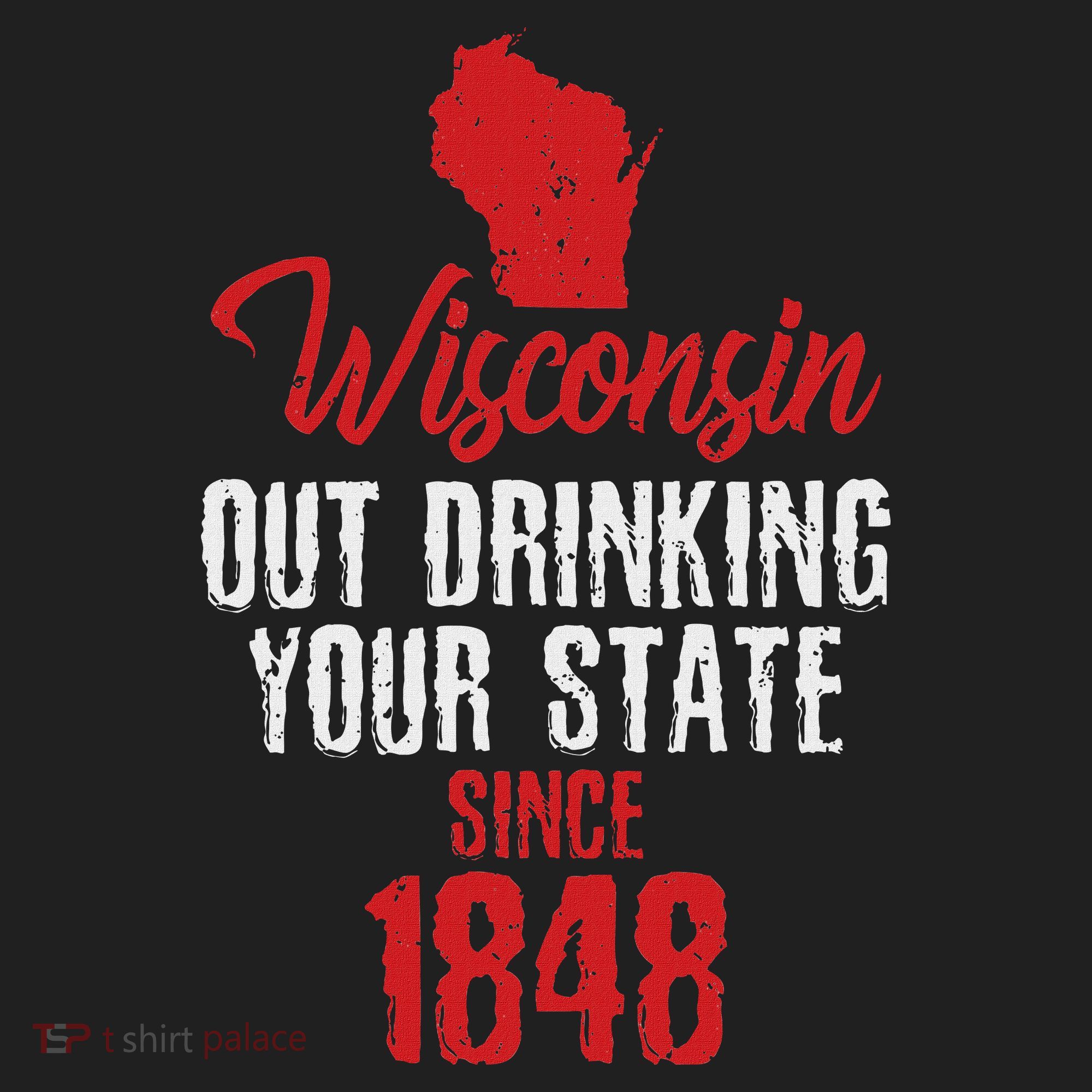 Wisconsin Out Drinking Your State Since 1848 Beanie
