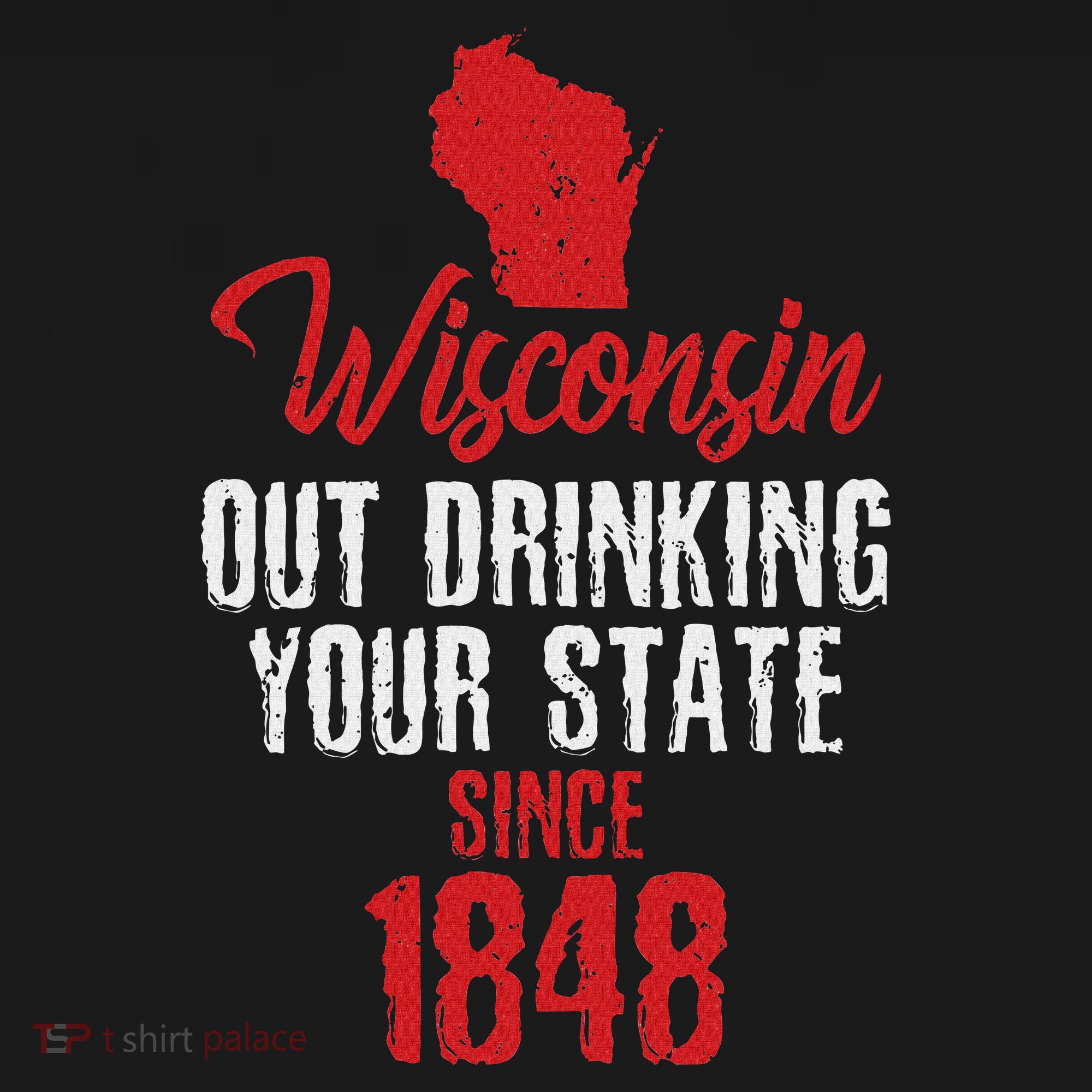 Wisconsin Out Drinking Your State Since 1848 Pajama Set