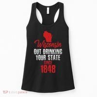 Wisconsin Out Drinking Your State Since 1848 Women's Tank Top thumb 0