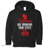 Wisconsin Out Drinking Your State Since 1848 Toddler Hoodie thumb 0