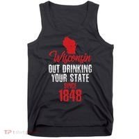Wisconsin Out Drinking Your State Since 1848 Tank Top thumb 0