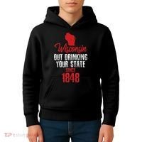Wisconsin Out Drinking Your State Since 1848 Kids Hoodie thumb 4