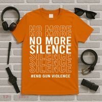 Wear Orange End Gun Violence Protect Kids Not Guns T-Shirt thumb 5