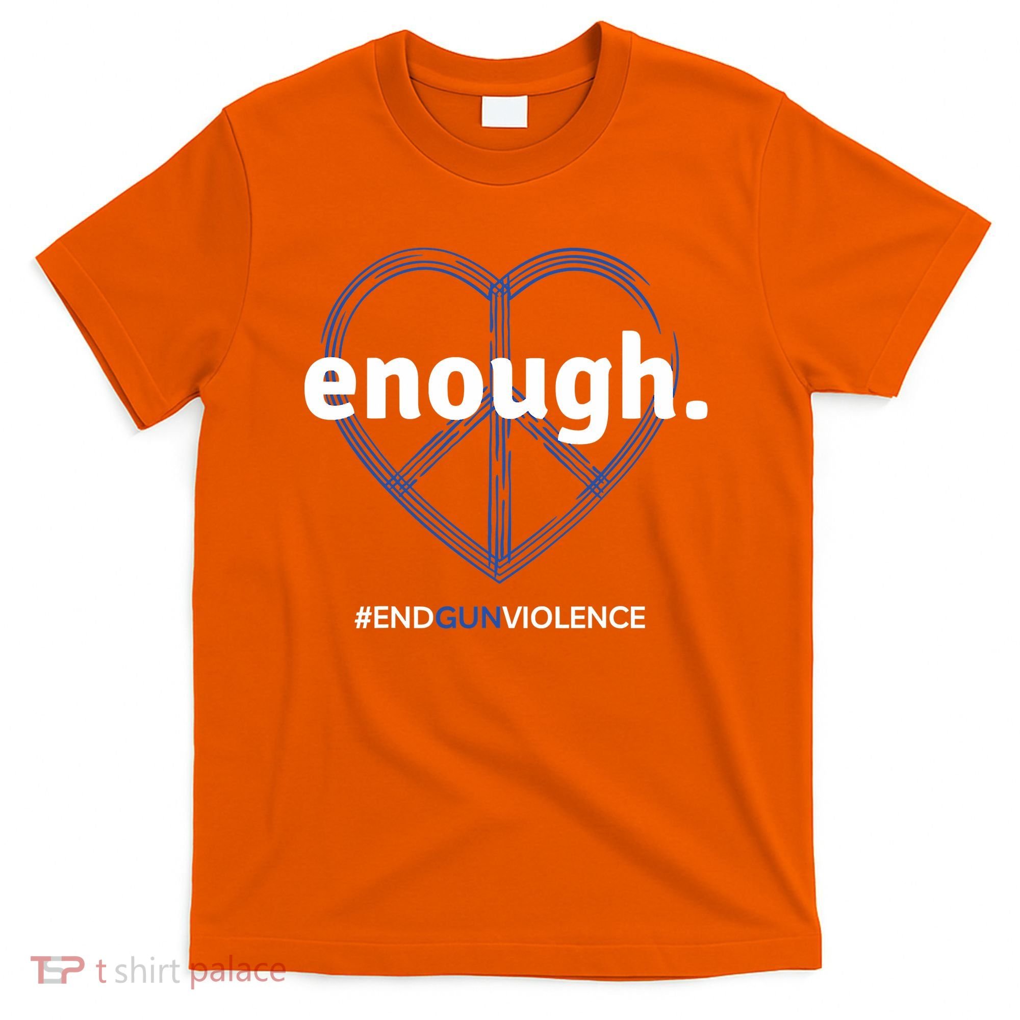 Wear Orange End Gun Violence Protect Kids Not Guns T-Shirt